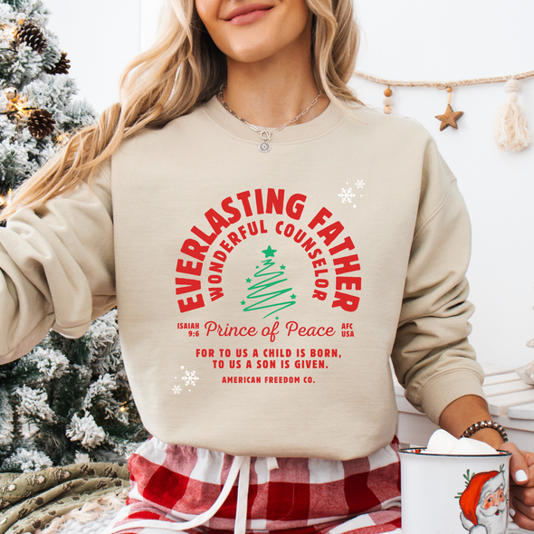 Isaiah 9:6 Sweatshirt *Made to Order*