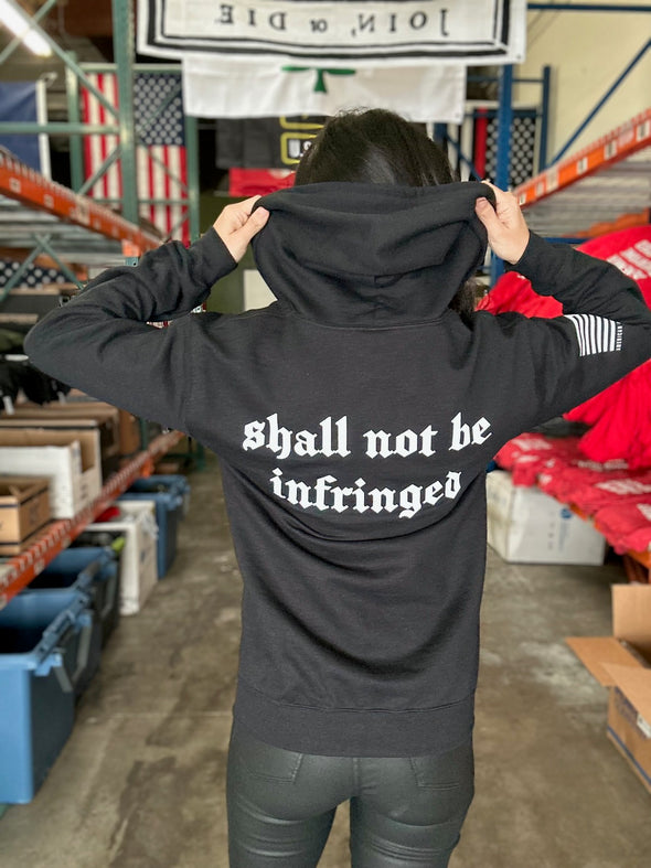 SHALL NOT BE INFRINGED Zip Up Hoodie